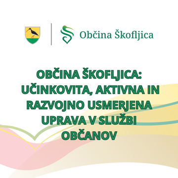 Občina Škofljica: učinkovita, aktivna in razvojno usmerjena uprava
